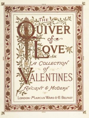 The Quiver of Love