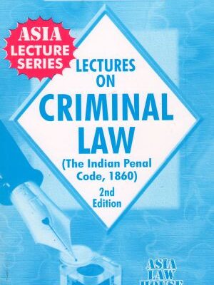 Dr. Rega Surya Rao Lectures On Criminal Law (Indian Penal Code, 1860 IPC) 2nd Edn. Reprint 2022
