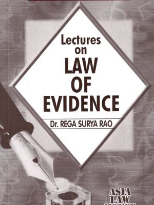 Dr. Rega Surya Rao Lectures On Law Of Evidence Reprint 2022