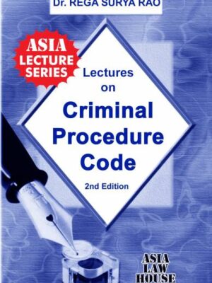 Dr Rega Surya Rao Lectures On Criminal Procedure Code 2nd Edn. Reprint 2022
