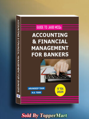 GUIDE TO JAIIB MCQs ACCOUNTING & FINANCIAL MANAGEMENT FOR BANKERS  Edition  18th 2024