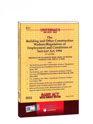THE BULILDING AND OTHER CONSTRUCTION WORKERS ( REGULATION OF EMPLOYMENT AND CONDITIONS OF SERVICE ) ACT, 1996
