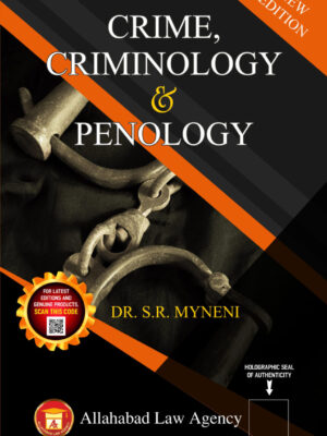 Crime,Criminology & Penology-Dr.S.R. Myneni Edition 2023