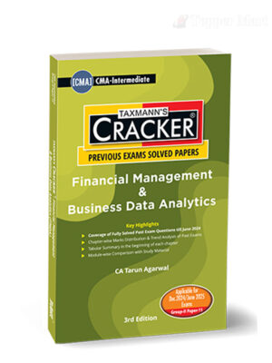 Taxmann CMA Inter Cracker Financial Management & Business Data Analytics (2022 Syllabus) By Tarun Agarwal Applicable for December 2024 Exam