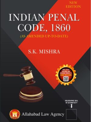 Indian Penal Code,1860 – S.K. Mishra