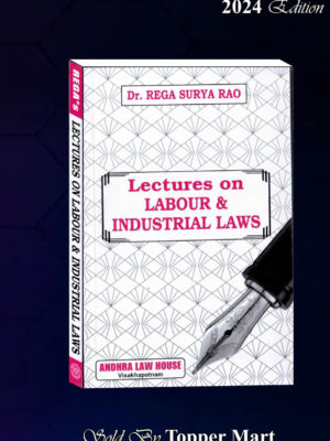 Lactures on Labour & Industrial Laws  Edition 2024