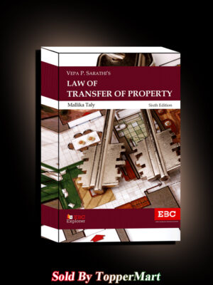 V.P. Sarathi's Law of Transfer of Property