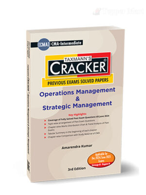 Taxmann CMA Inter Cracker Operations Management & Strategic Management (2022 Syllabus) By Amarendra Kumar Applicable for December 2024 Exam