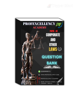 CA Inter Corporate & Other Laws Question Bank By Profexcellency Academy Applicable for May 2025 Exam