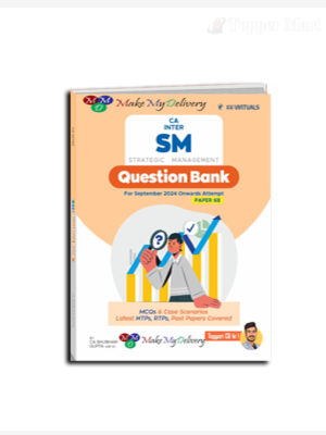 CA Inter Strategic Management Question Bank with MCQs and Case Scenarios By CA Shubham Gupta Applicable September 2024 / January 2025 Exam