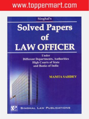 Singhal's Solved Papers of LAW OFFICER By MAMTA SAHDEV Edition 2020.