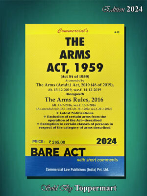 COMMERCIAL’S THE ARMS ACT, 1959 EDITION 2024