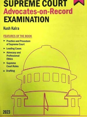 The Ultimate Guide to Supreme Court Advocates-on-Record Examination | 3rd Edition 2024