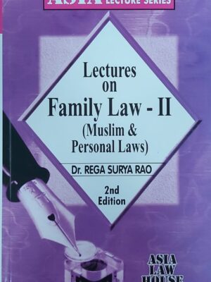 LACTURES ON FAMILY LAW-II ( Muslim & Personal Laws ) | 2nd Edition