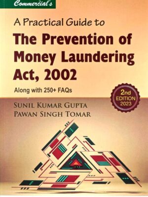 A Practical Guide to The Prevention of Money Laundering Act, 2002| 2nd Edition 2023