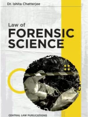 Law of Forensic Science  (Dr. Ishita Chatterjee) Edition 2023