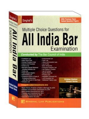 Singhal’s Multiple Choice Question For All India Bar Examination Edition 2023