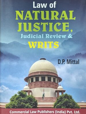 Commercial’s Law of Natural Justice Judicial Reviews & Writes Edition 2023