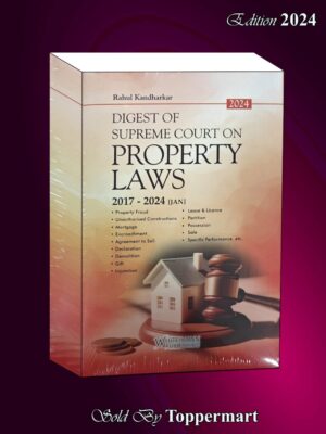 DIGEST OF SUPREME COURT ON PROPERTY LAWS (2017-2024) EDITION 2024