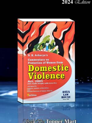 COMMENTARY ON PROTECTION OF WOMEN FROM DOMESTIC VOILENCE ACT, 2005  EDITION 2024