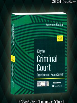 KEY TO CIMINAL COURT PRACTICE AND PROCEDURES 7TH EDITION 2024