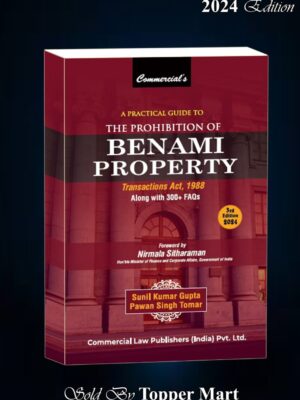 A PRACTICAL GUIDE TO THE PROHIBITION OF BENAMI PROPERTY EDITION 2024