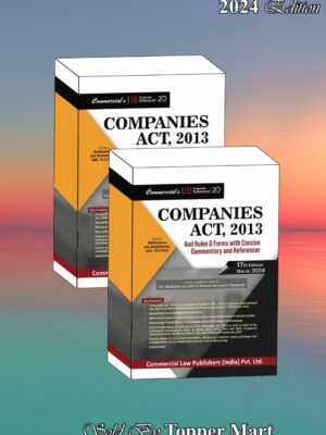 COMMERCIAL’S COMPANIES ACT AND RULES & FORMS WITH CONCISE COMMENTARY AND REFERENCER (SET OF 2 VOLS) 17TH  EDITION 2024
