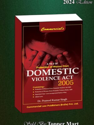 A to Z of Protection of Women from Domestic Violence Act 2005 EDITION 2024