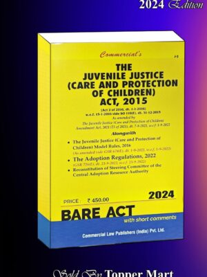 THE JUVENILE JUSTICE (CARE AND PROTECTION OF CHILDREN) ACT, 2015  EDITION 2024