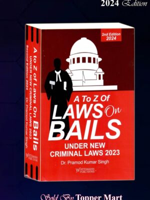 A TO Z OF LAW ON BAILS UNDER NEW CRIMINAL LAWS 2024