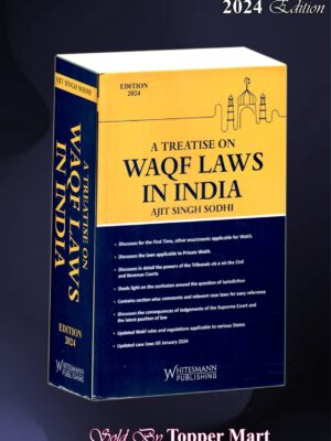 A TREATISE ON WAQF LAWS IN INDIA EDITION 2024