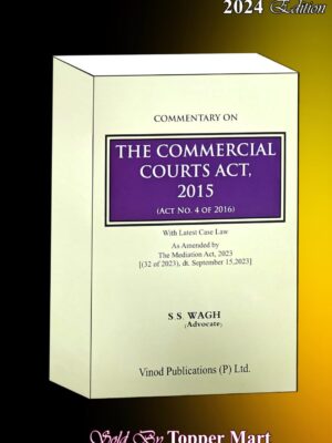 COMMENTARY ON COMMERCIAL COURTS ACT, 2015 EDITION 2024