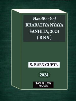 HANDBOOK OF BHARTIYA NYAYA SANHITA, 2023 (BNS)  EDITION 2024