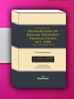 TREATISE ON PROHIBITION OF BENAMI PROPERTY TRANSACTIONS ACT, 1988 ( LAW & PRACTICE ) EDITION 2024