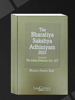 THE BHARTIYA SAKSHYA ADHINIYAM, 2023 EDITION 2024