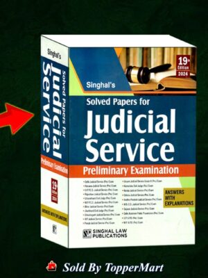 Singhal’s Solved Papers for Judicial Service (Preliminary Examination) [19th Edition] 2024  EDITION 2024