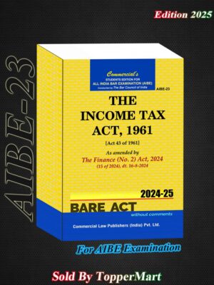 Income Tax Act,1961 As amended by Finance (No. 2) Act, 2024 (AIBE) Edition 2025