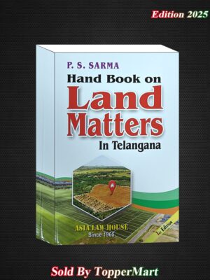 HANDBOOK ON LAND MATTERS IN TELANGANA 1ST EDITION  2025