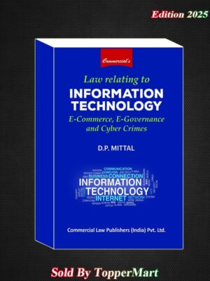 Law Relating to Information Technology, E-Commerce, E-Governance & Cyber Crimes