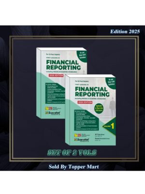 FINANCIAL REPORTING INCLUDING INDIAN ACCOUNTING STANDARDS IN 2 VOLUMES ( NEW SYLLABUS) CA FINAL MAY/NOV 2025 EXMAS