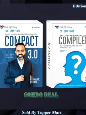 MakeMyDelivery Combo CA/CMA Final Direct Tax COMPACT and Q/A Compiler New Scheme By CA Bhanwar Borana Applicable For May / June / November / December 2025 Exams