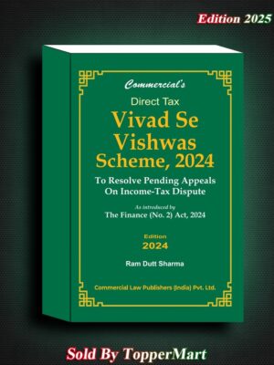 Direct Tax Vivad Se Vishwas Scheme,2024 (As Amended by The Finance (No. 2) Act 2024