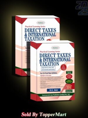 Practical Learning Series Direct Taxes and International Taxation CA Final New Syllabus (Set of 2 Vols.)