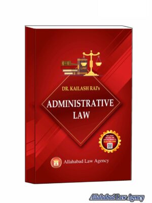 Administrative Law -Dr.Kailash Rai