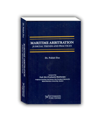 Maritime Arbitration Judicial Trends And Practices Edition 2023
