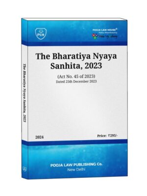 THE BHARTIYA NYAYA SANHITA, 2023 EDITION 2024