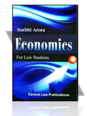 CLP's Economics for Law Students by Surbhi Arora, 2nd Edition, Reprinted 2021.