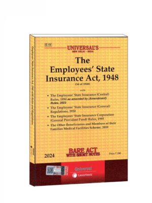 THE EMPLOYEES' STATE INSURANCE ACT, 1948 EDITION 2024