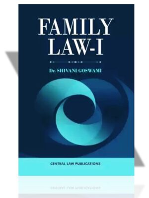 CLP's Family Law -I by Dr. Shivani Goswami  Edition 2023