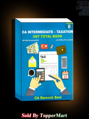 CA Inter GST Total with Q&A and MCQ CA Ramesh Soni May 25 Exam
